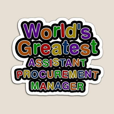 World's Greatest ASSISTANT PROCUREMENT MANAGER Sticker