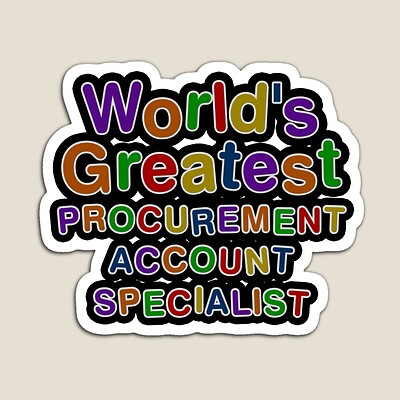 World's Greatest PROCUREMENT ACCOUNT SPECIALIST Sticker