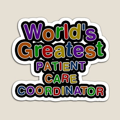 World's Greatest PATIENT CARE COORDINATOR Sticker