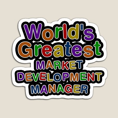 World's Greatest MARKET DEVELOPMENT MANAGER Sticker