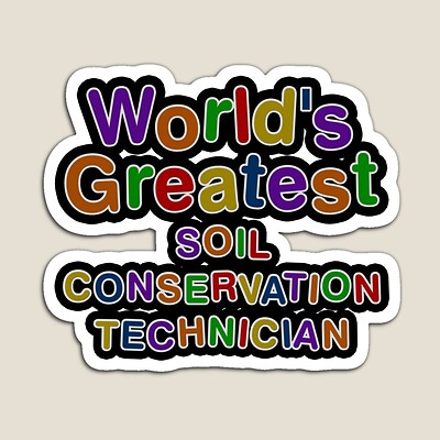 World's Greatest SOIL CONSERVATION TECHNICIAN Sticker