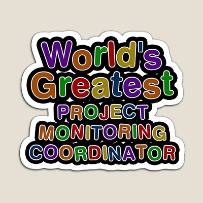 World's Greatest PROJECT MONITORING COORDINATOR Sticker