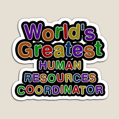 World's Greatest HUMAN RESOURCES COORDINATOR Sticker