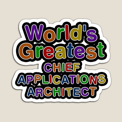 World's Greatest CHIEF APPLICATIONS ARCHITECT Sticker