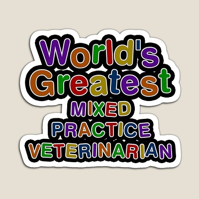 World's Greatest MIXED PRACTICE VETERINARIAN Sticker