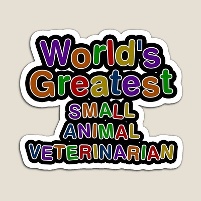 World's Greatest SMALL ANIMAL VETERINARIAN Sticker