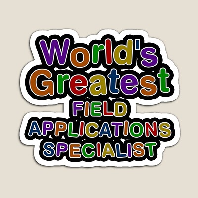 World's Greatest FIELD APPLICATIONS SPECIALIST Sticker