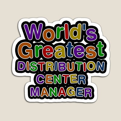 World's Greatest DISTRIBUTION CENTER MANAGER Sticker