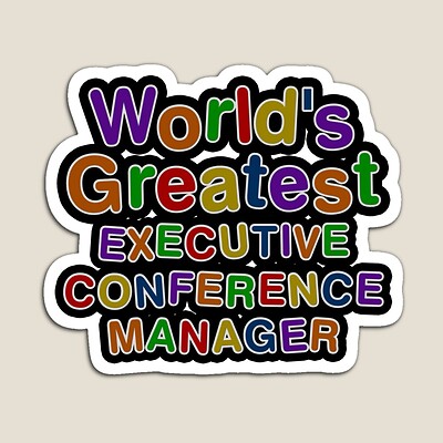 World's Greatest EXECUTIVE CONFERENCE MANAGER Sticker