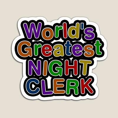 World's Greatest NIGHT CLERK Sticker