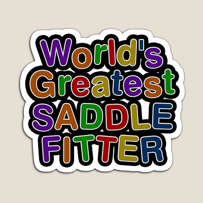 World's Greatest SADDLE FITTER Sticker
