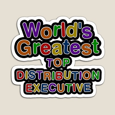 World's Greatest TOP DISTRIBUTION EXECUTIVE Sticker