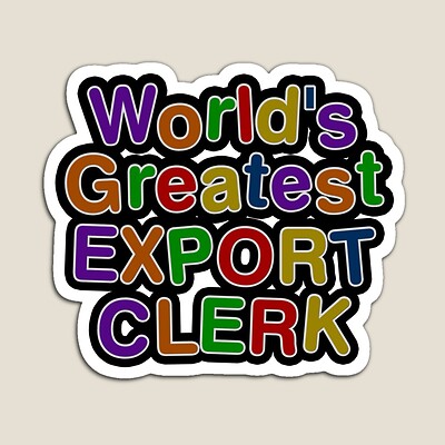 World's Greatest EXPORT CLERK Sticker