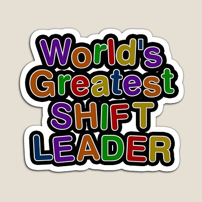 World's Greatest SHIFT LEADER Sticker