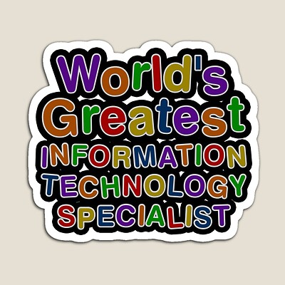 World's Greatest INFORMATION TECHNOLOGY SPECIALIST Sticker