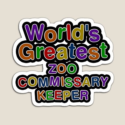 World's Greatest ZOO COMMISSARY KEEPER Sticker