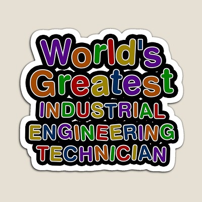 World's Greatest INDUSTRIAL ENGINEERING TECHNICIAN Sticker