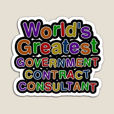 World's Greatest GOVERNMENT CONTRACT CONSULTANT Sticker