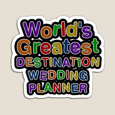 World's Greatest DESTINATION WEDDING PLANNER Sticker