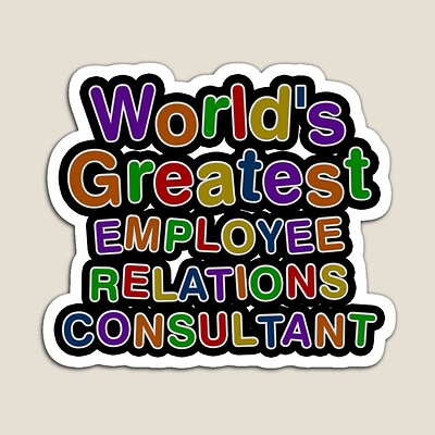 World's Greatest EMPLOYEE RELATIONS CONSULTANT Sticker