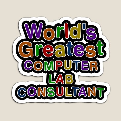 World's Greatest COMPUTER LAB CONSULTANT Sticker