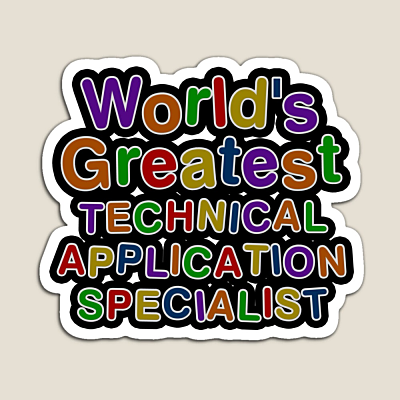 World's Greatest TECHNICAL APPLICATION SPECIALIST Sticker