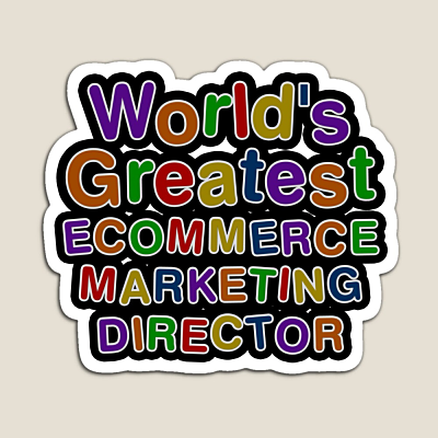 World's Greatest ECOMMERCE MARKETING DIRECTOR Sticker