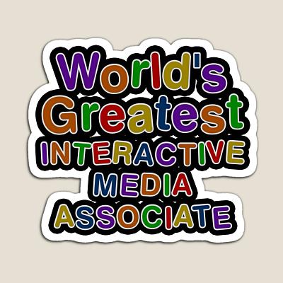 World's Greatest INTERACTIVE MEDIA ASSOCIATE Sticker
