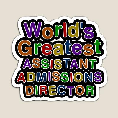 World's Greatest ASSISTANT ADMISSIONS DIRECTOR Sticker
