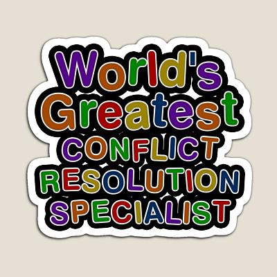 World's Greatest CONFLICT RESOLUTION SPECIALIST Sticker