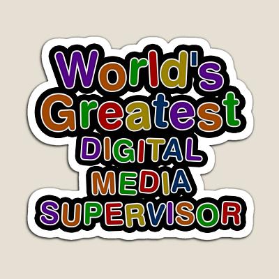 World's Greatest DIGITAL MEDIA SUPERVISOR Sticker