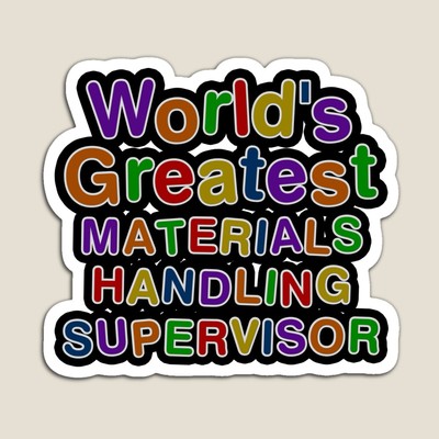 World's Greatest MATERIALS HANDLING SUPERVISOR Sticker