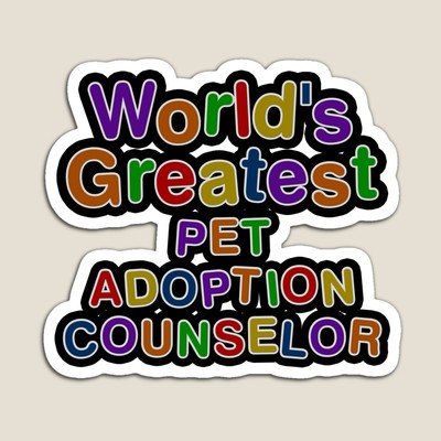 World's Greatest PET ADOPTION COUNSELOR Sticker