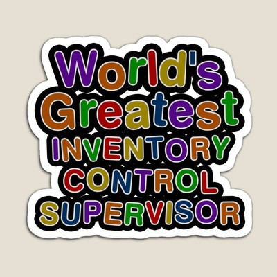 World's Greatest INVENTORY CONTROL SUPERVISOR Sticker