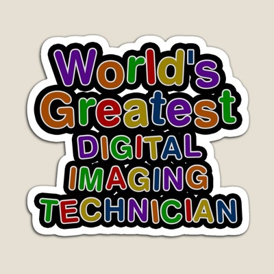 World's Greatest DIGITAL IMAGING TECHNICIAN Sticker