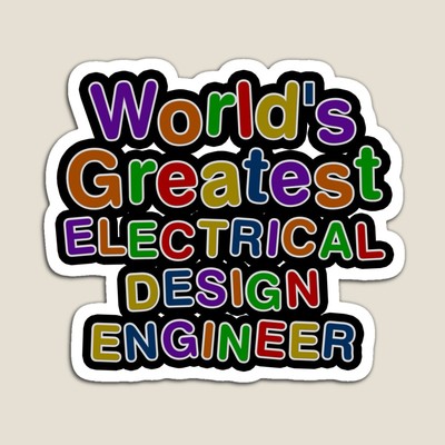 World's Greatest ELECTRICAL DESIGN ENGINEER Sticker