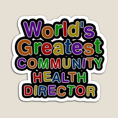 World's Greatest COMMUNITY HEALTH DIRECTOR Sticker