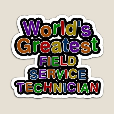 World's Greatest FIELD SERVICE TECHNICIAN Sticker