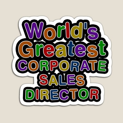World's Greatest CORPORATE SALES DIRECTOR Sticker