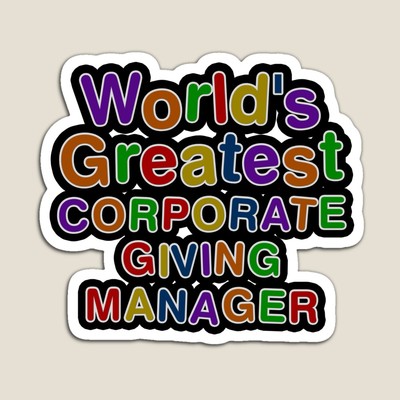 World's Greatest CORPORATE GIVING MANAGER Sticker