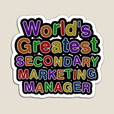 World's Greatest SECONDARY MARKETING MANAGER Sticker