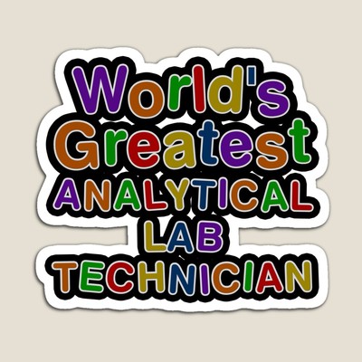 World's Greatest ANALYTICAL LAB TECHNICIAN Sticker