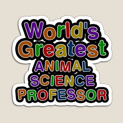 World's Greatest ANIMAL SCIENCE PROFESSOR Sticker