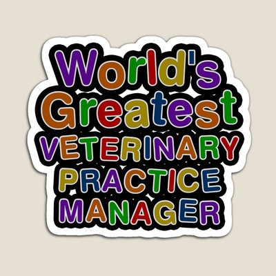 World's Greatest VETERINARY PRACTICE MANAGER Sticker