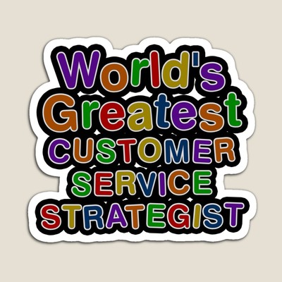 World's Greatest CUSTOMER SERVICE STRATEGIST Sticker