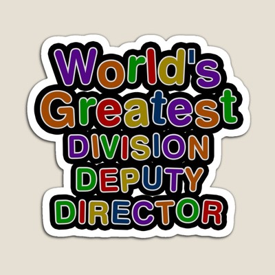 World's Greatest DIVISION DEPUTY DIRECTOR Sticker