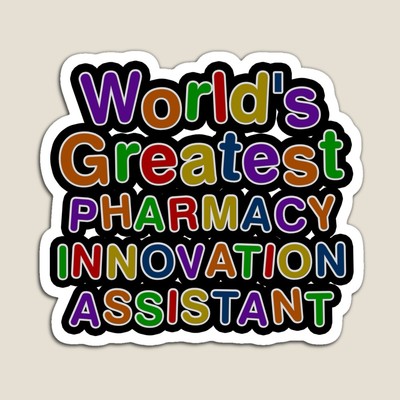 World's Greatest PHARMACY INNOVATION ASSISTANT Sticker