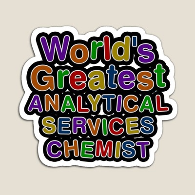 World's Greatest ANALYTICAL SERVICES CHEMIST Sticker
