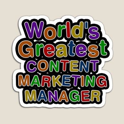 World's Greatest CONTENT MARKETING MANAGER Sticker
