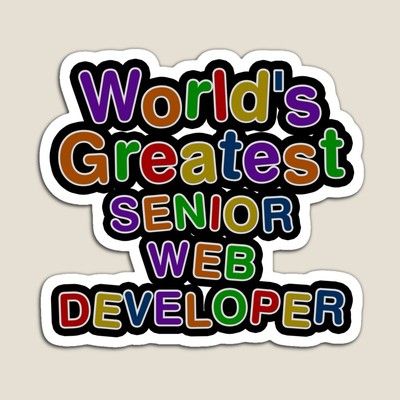World's Greatest SENIOR WEB DEVELOPER Sticker